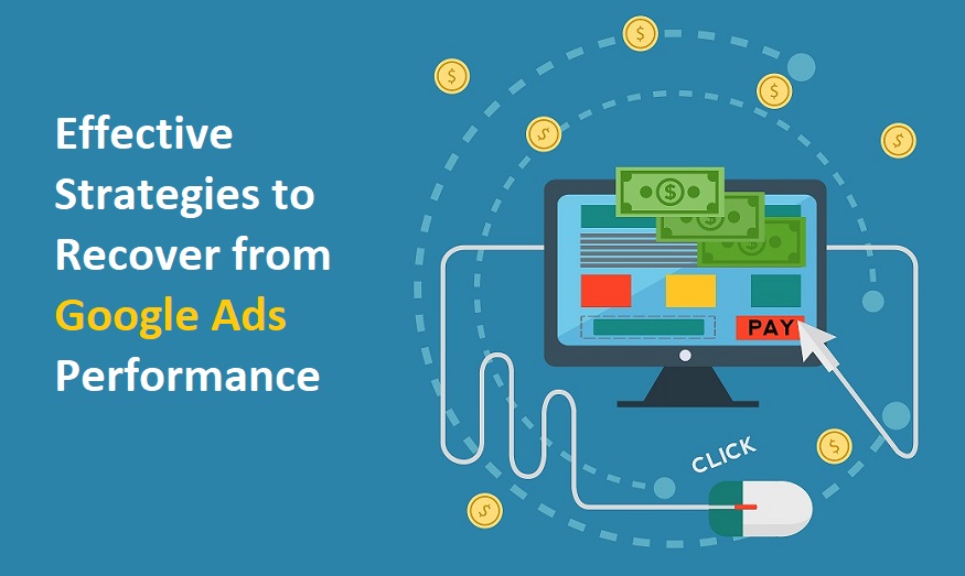 Effective Strategies to Recover from Google Ads Performance Drops